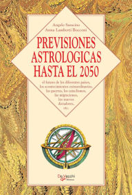 Title: Previsiones astrológicas hasta el 2050, Author: Angelo Saracino