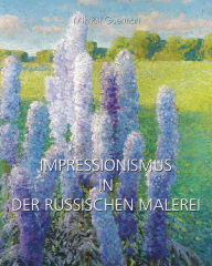 Title: Impressionismus in Der Russischen Malerei, Author: Mikhail Guerman