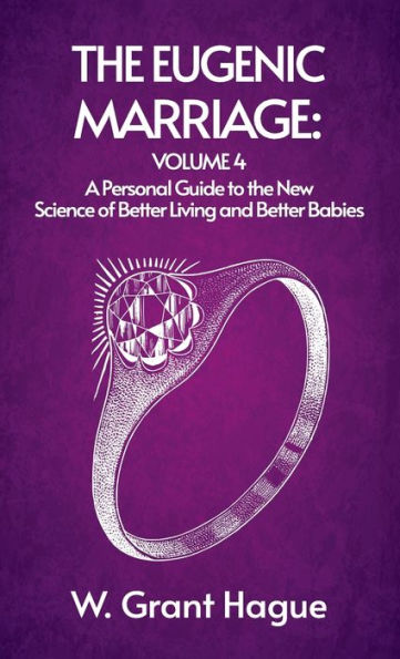 Eugenic Marriage IV Hardcover