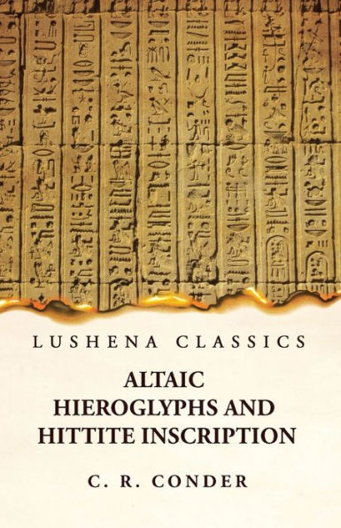 Altaic Hieroglyphs and Hittite Inscription
