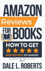 Amazon Reviews for Books: How to Get Book Reviews on Amazon