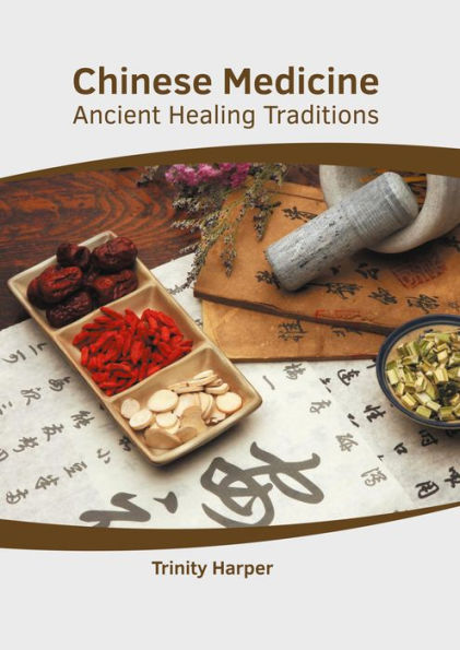 Chinese Medicine: Ancient Healing Traditions