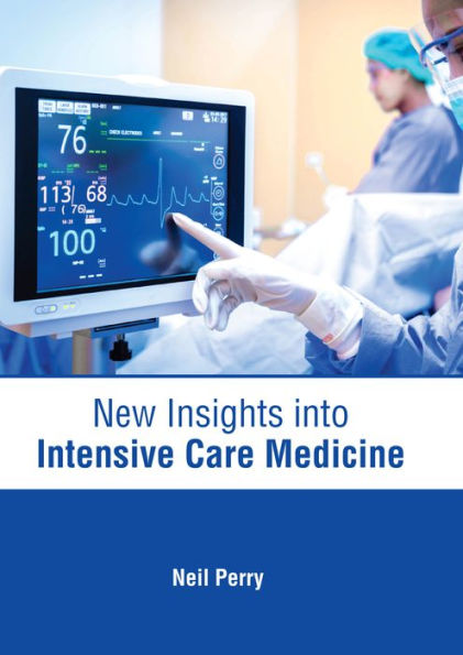 New Insights into Intensive Care Medicine