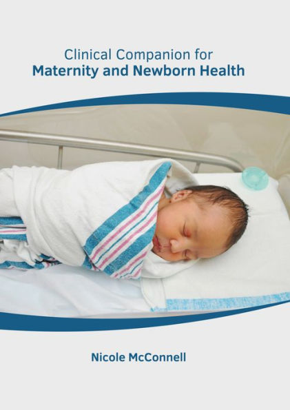 Clinical Companion for Maternity and Newborn Health