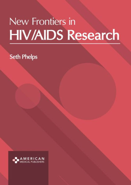 New Frontiers in HIV/AIDS Research