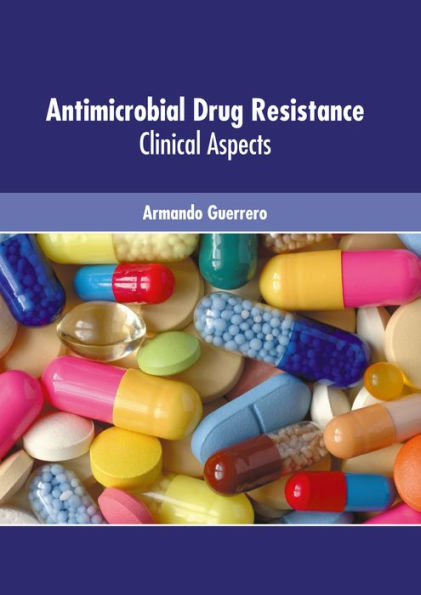 Antimicrobial Drug Resistance: Clinical Aspects
