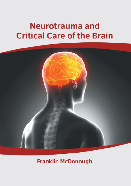 Neurotrauma and Critical Care of the Brain