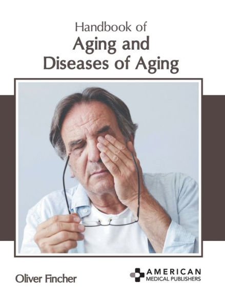 Handbook of Aging and Diseases of Aging