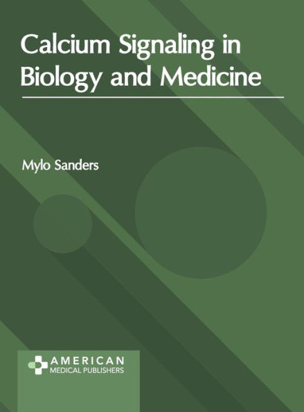 Calcium Signaling in Biology and Medicine