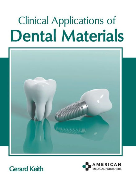 Clinical Applications of Dental Materials