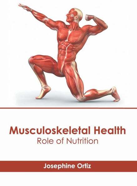 Musculoskeletal Health: Role of Nutrition