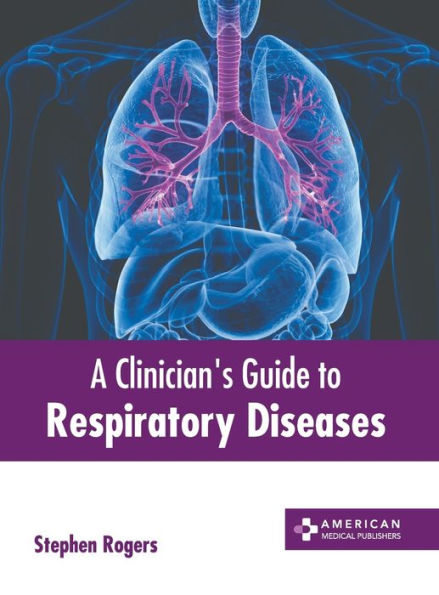 A Clinician's Guide to Respiratory Diseases