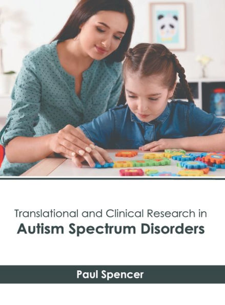 Translational and Clinical Research in Autism Spectrum Disorders
