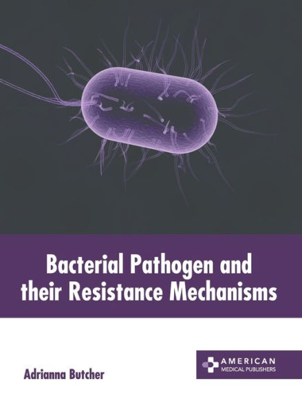 Bacterial Pathogen and their Resistance Mechanisms