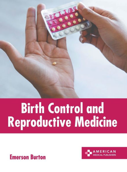 Birth Control and Reproductive Medicine