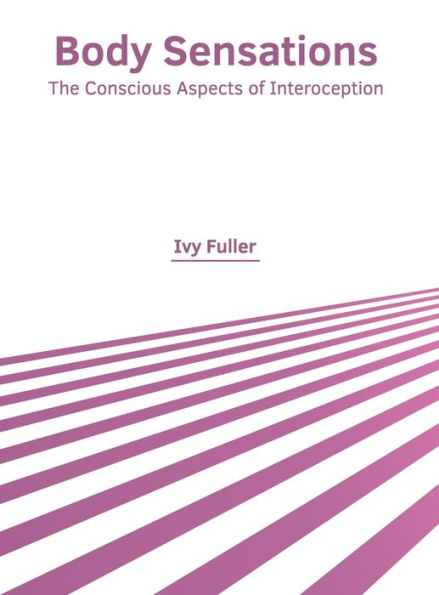 Body Sensations: The Conscious Aspects of Interoception