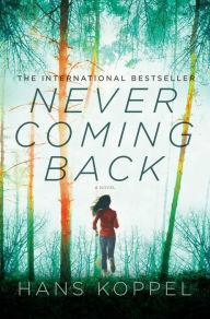 Title: Never Coming Back, Author: Hans Koppel