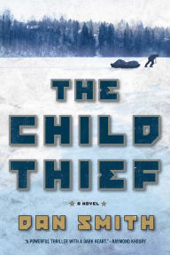 Title: The Child Thief, Author: Dan Smith