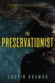 Title: The Preservationist, Author: Justin Kramon