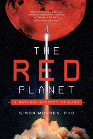 Google books pdf free download The Red Planet: A Natural History of Mars