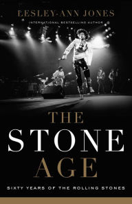 Free book cd download The Stone Age: Sixty Years of The Rolling Stones iBook PDB FB2 9781639362073 (English Edition) by Lesley-Ann Jones