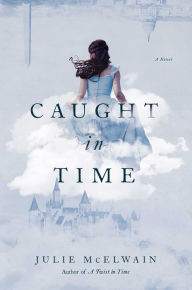 Title: Caught in Time: A Kendra Donovan Mystery, Author: Julie McElwain