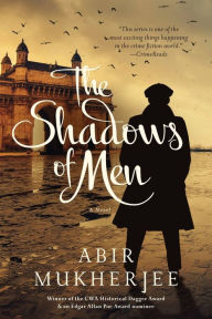 Books google free download The Shadows of Men: A Novel 9781639362905 by Abir Mukherjee, Abir Mukherjee  (English Edition)
