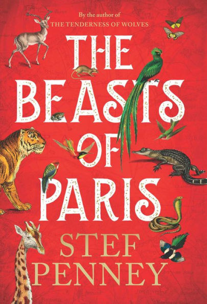 The Beasts of Paris: A Novel