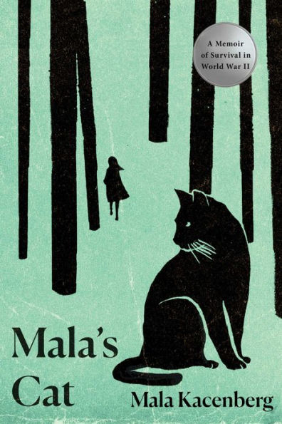 Mala's Cat: A Memoir of Survival World War II