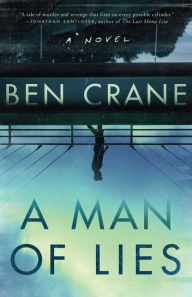 Free sales ebooks downloads A Man of Lies: A Novel by Ben Crane, Ben Crane in English PDF 9781639364091
