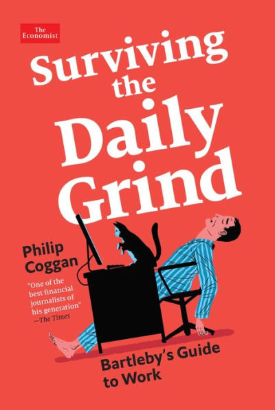 Surviving the Daily Grind: Bartleby's Guide to Work