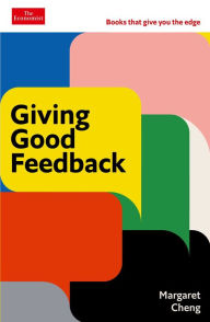 Title: Giving Good Feedback: The Economist Edge Series, Author: Margaret Cheng