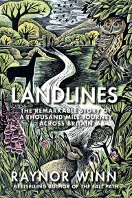 Real book free downloads Landlines: The Remarkable Story of a Thousand-Mile Journey Across Britain 9781639367870 English version DJVU PDB by Raynor Winn