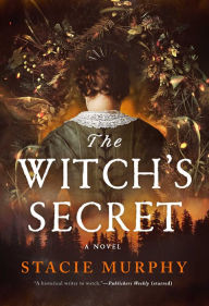 Free books in english to download The Witch's Secret: A Novel by Stacie Murphy