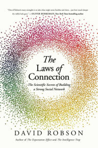 Downloading ebooks for free The Laws of Connection: The Scientific Secrets of Building a Strong Social Network by David Robson  (English literature)