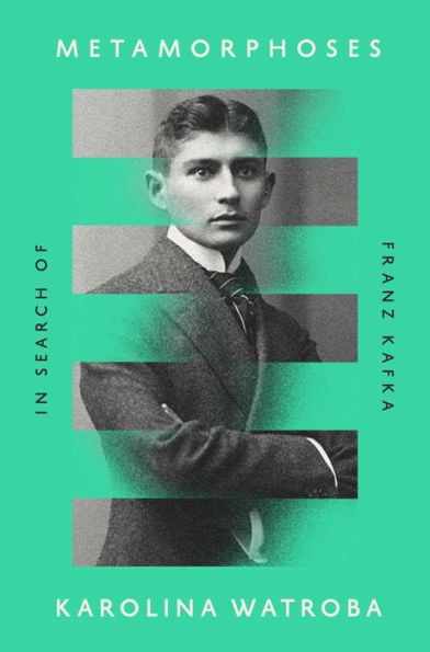 Metamorphoses: Search of Franz Kafka