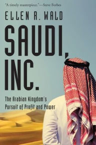 Title: Saudi, Inc., Author: Ellen R Wald