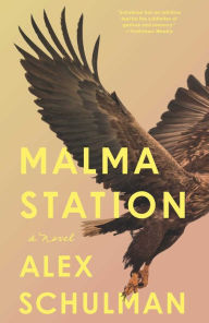 Title: Malma Station: A Novel, Author: Alex Schulman