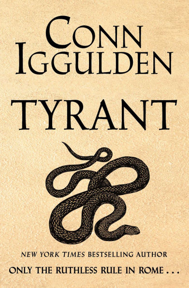 Tyrant: A Novel