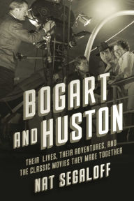 Electronic books download pdf Bogart and Huston: Their Lives, Their Adventures, and the Iconic Movies They Made Together
