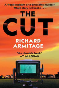 Title: The Cut: A Novel, Author: Richard Armitage