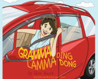 Title: Gramma Lamma Ding Dong, Author: Patti Kosnik