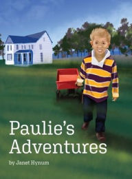 Title: Paulie's Adventures, Author: Janet Hynum