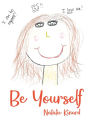 Be Yourself