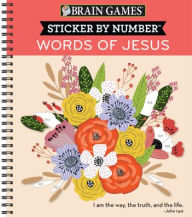 Title: Brain Games - Sticker by Number: Words of Jesus (28 Images to Sticker), Author: Publications International Ltd