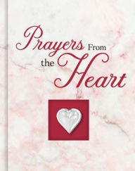 Free new downloadable books Prayers from the Heart (Deluxe Prayer Book)