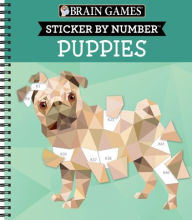 Brain Games - Sticker by Number: Puppies & Dogs - 2 Books in 1 (42