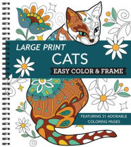 Title: Large Print Easy Color & Frame - Cats (Adult Coloring Book), Author: New Seasons