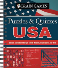 Title: Brain Games - Puzzles and Quizzes - USA: Discover America with Multiple Choice, Matching, Visual Puzzles, and More!, Author: Publications International Ltd