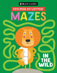 Title: Brain Games Sticker By Letter Mazes In the Wild, Author: PIL